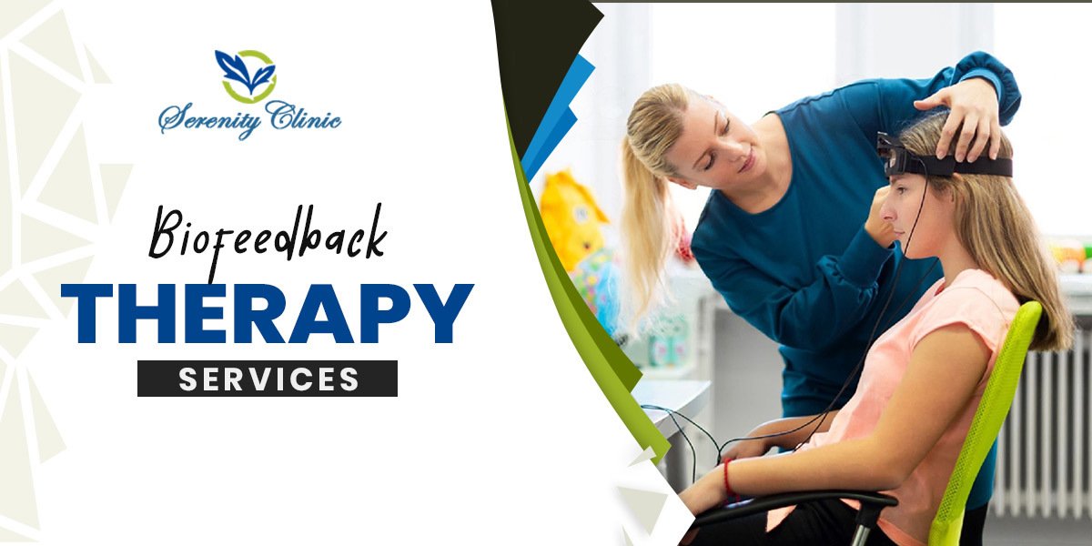 Biofeedback Therapy Services Serenity Clinic Care Biofeedback Therapy Services Serenity Clinic Care